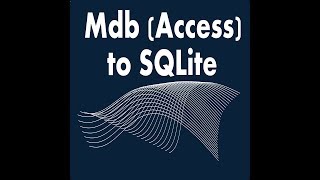 Mdb to Sqlite