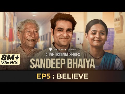 Sandeep Bhaiya  New Web Series  EP 05 Finale  Believe