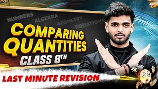 Class 8th | Maths | Comparing Quantities in One Shot | Last Minute Revision Series 🔥