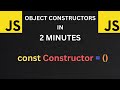 JS Object Constructors in 2 Minutes