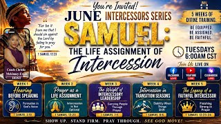 INTERCESSION as a Life Assignment #Samuel #Week1