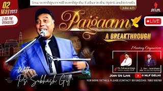 PAIGAAM - A BREAKTHROUGH || By Ps.SUBHASH GILL