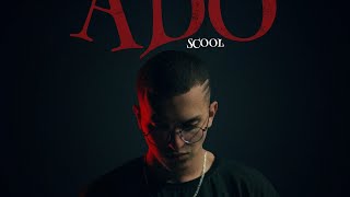 SCOOL - ADO (Official Video)