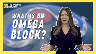 What is an Omega Block and How Does it Impact Your Forecast? | #AskaMet