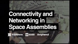 Connectivity and Networking in Space Assemblies