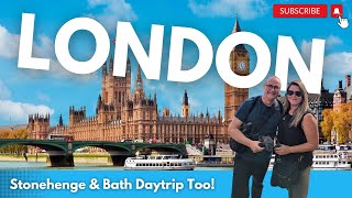 LONDON Sightseeing & Day Tripping to STONEHENGE and BATH 🇬🇧
