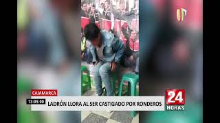 Cajamarca: ronderos castigan a ladrón y este se pone a llorar