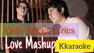 Only Music Lyrics Karaoke | Sekh Sadi Love Mashup Song 2019