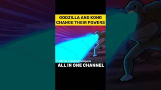 Godzilla And Kong Change their Powers #shorts #godzilla #kong #viral