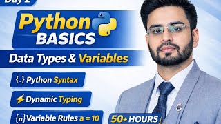 Python Complete Tutorial 2026 | Day 2 | Python Basics, Data Types & Variables Explained | FREE