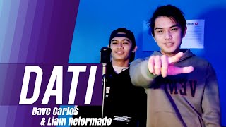 Dati by Jroa ft. Skusta Clee (Song Cover) | Dave Carlos & Liam Reformado