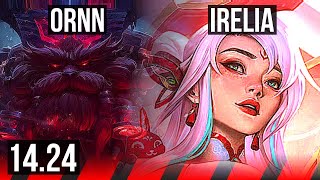 ORNN vs IRELIA (TOP) | KR Diamond | 14.24