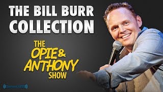 Bill Burr on O&A - It's All A Conspiracy