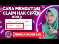 CARA MENGATASI CLAIM HAK CIPTA DI YOUTUBE 2023, TAMPA MENGHAPUS VIDEO ,PEMULA WAJIB TAU