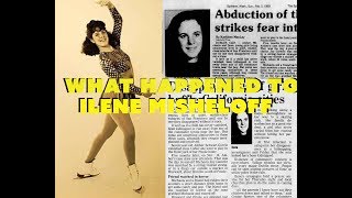 What happened to 13 year old Ilene Misheloff?