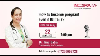 How to get pregnant even if IUI fails?