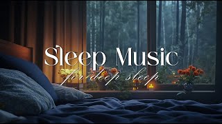 Goodbye Stress and Insomnia to Sleep Instantly With Rain Sounds