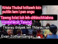 Thlarau Thilpek leh hrilhlawkna Thu/Evan Zothansanga/Pathian Thutak Crusade/Chaltlang