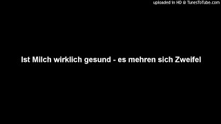 Ist Milch wirklich gesund - es mehren sich Zweifel