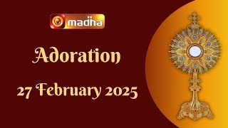 MADHA TV ADORATION 🔴 LIVE | 27 FEBRUARY 2025 | SALEM | 11:00 AM | MADHA TV