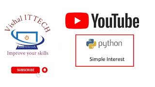 #4 Python Program to calculate Simple Interest || Python