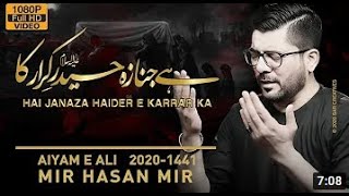 Hai Janaza Haider e Karrar  عKa  Mir Hasan Mir Nohay  21 Ramzan Noha 2020  New Mola Ali Noha