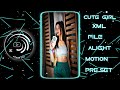 Main Tera Boyfriend Xml File 😎 || Cute Girl Xml 😍 || Alight Motion Presets Xml File 🖤