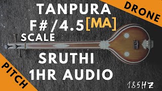 Tanpura Sruthi - Drone - F# Scale or 4.5 Kattai - Ma (Madhyamam/ Madhyam) - 185Hz