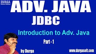 Adv Java | |JDBC Session - 2 ||Introduction to Adv. Java Part - 1 by Durga sir