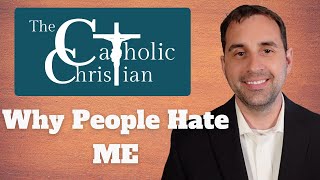 THIS Is Why I Make Catholic Videos! Also - What I Think About Heretics