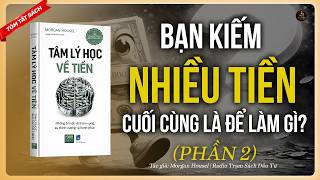 Sách The Psychology of Money (Phần 2)| Sự Bình Yên Trong Tâm Trí Là Tài Sản Không Thể Định Giá