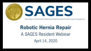 SAGES Resident Webinar: Robotic Hernia Repair
