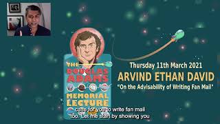 On the advisability of writing fan mail - 2021 Douglas Adams Memorial Lecture - Arvid Ethan David