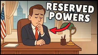 Reserved Powers (Definition & Easiest Explanation)