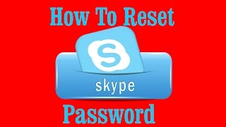 How To Reset Skype Password