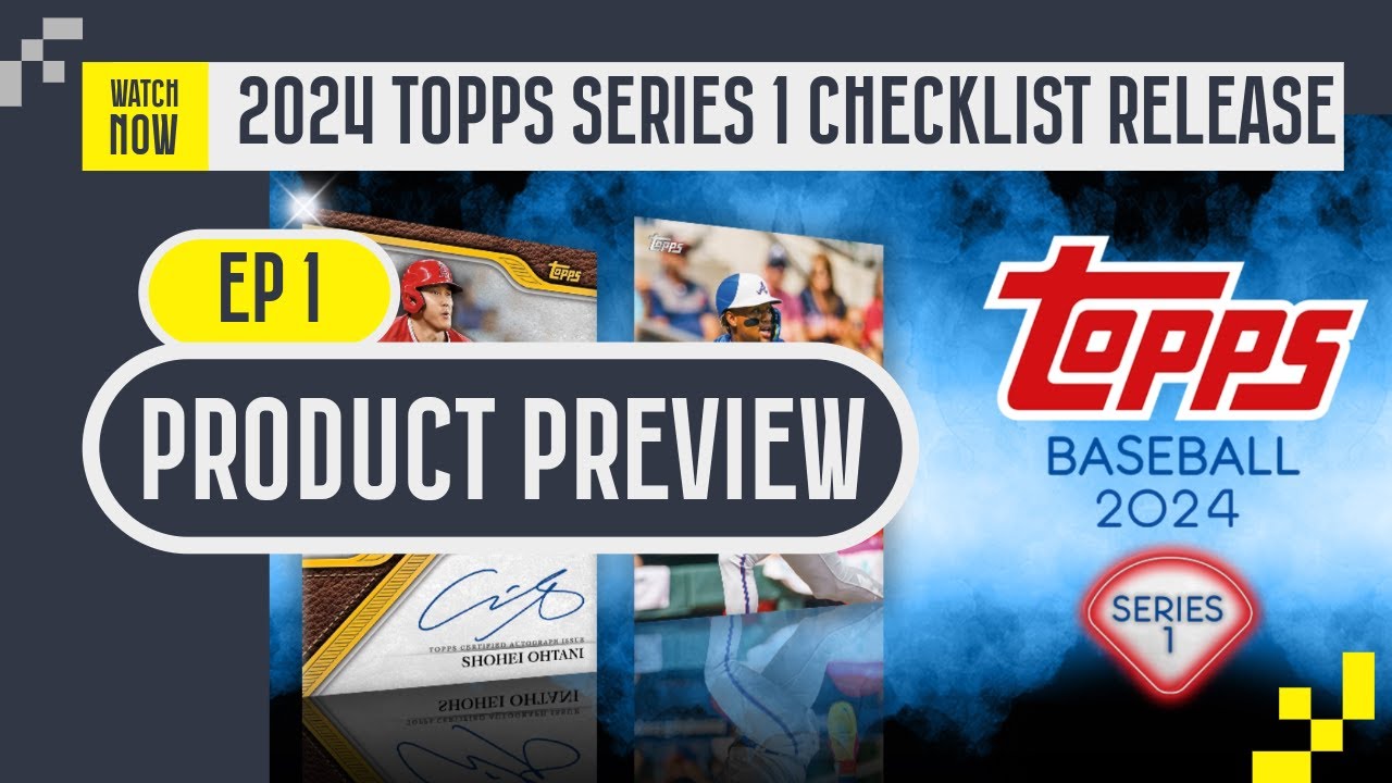 *PRODUCT PREVIEW 🚨 2024 TOPPS SERIES 1 CHECKLIST RELEASE! INCREDIBLE ...