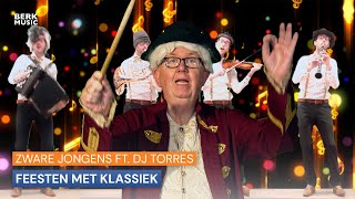 Zware Jongens Ft. DJ Torres - Feesten Met Klassiek