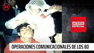 Informe Especial: “Otras operaciones comunicacionales de los 80” | 24 Horas TVN Chile