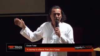 A journey to a barrier-free life in Turkey: Ercan Tutal at TEDxModa 2013