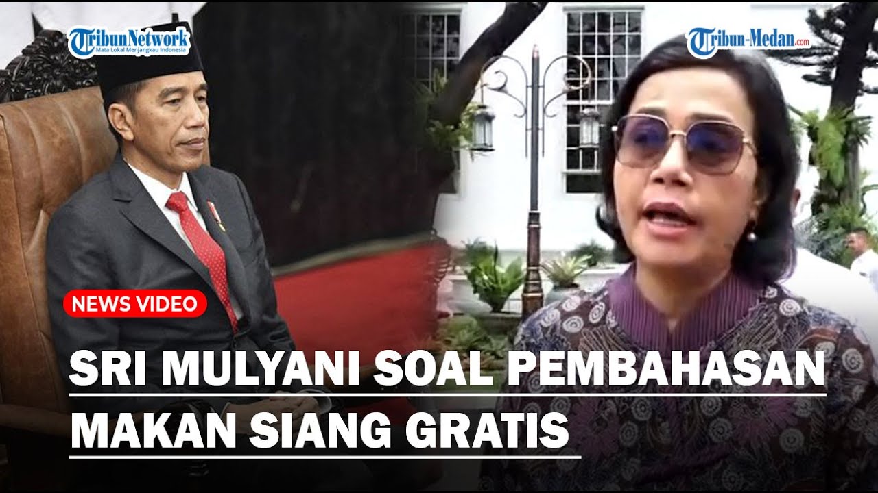 BUKA-BUKAAN! Sri Mulyani Respons Terkait Program Makan Siang Gratis ...