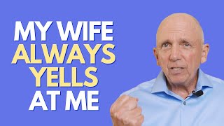 My Wife Always Yells At Me | Paul Friedman