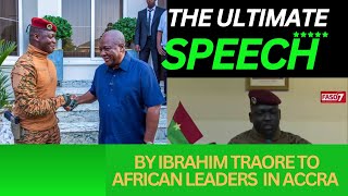 Captain Traore's Electrifying Speech In Ghana That Shook African Leaders/AfroVeritas Network