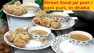 Bengali Tasty Street Food Shahi Fuska, Pani puri ,Water puri, Papular Street Food Dhaka.