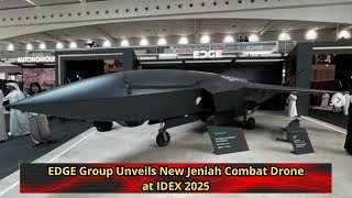 EDGE Group Unveils New Jeniah Combat Drone at IDEX 2025