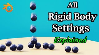 Learn Rigid Body Physics in Blender | All Settings Explained With Examples | Blender Eevee & Cycles