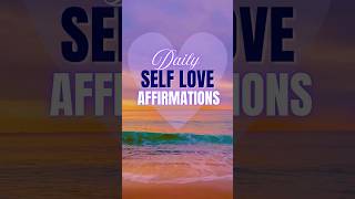 Short Self Love Affirmations Repeat Daily