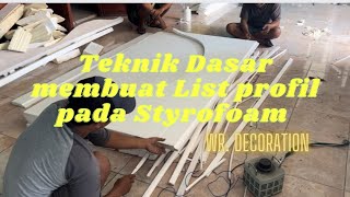 Cara membuat list Profil dari bahan styrofoam Part I