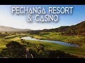 PECHANGA RESORT & CASINO