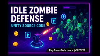 Build an Idle Zombie Defense Game in Unity – Full Source Code– Buy & Reskin at Playsourcecode.com