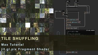 Tile Shuffling in Max/MSP (jit.gl.pix Tutorial)